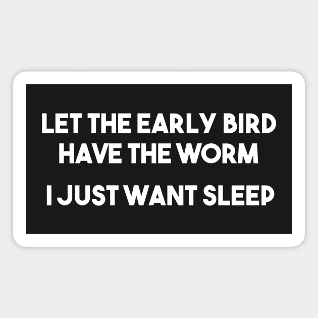 Let the early Bird have the Worm Magnet by BiscuitSnack